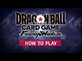 How to play dragon ball super card game fusion world