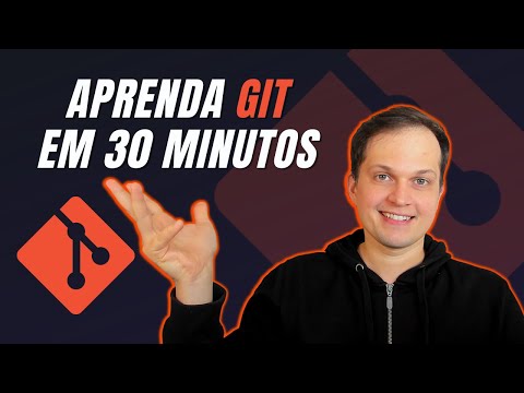 APRENDA GIT EM 30 MINUTOS - OS PRINCIPAIS COMANDOS DE GIT