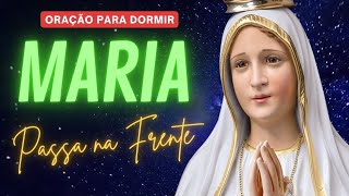 Oração para Ouvir Dormindo Maria Passa Na frente / poderosa oração Católica para dormir