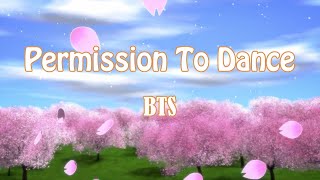 BTS (방탄소년단) - Permission To Dance (Lyrics)