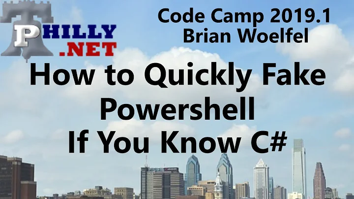 2019.04.13 - How To Quickly Fake Powershell If You Know C# - Brian Woelfel