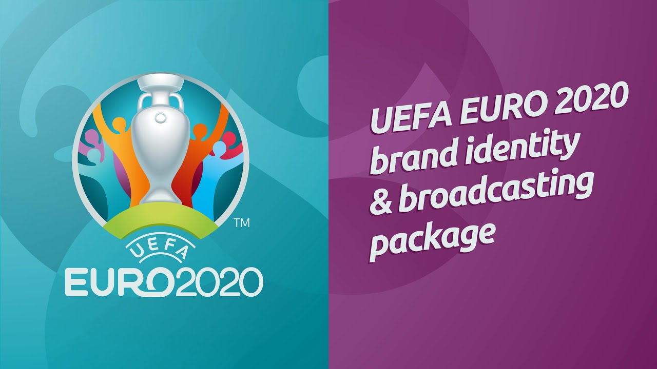 UEFA EURO 2020 Brand Identity and Broadcasting Package 