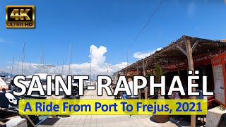 Saint-Raphael, France • Summer Ride Across The City • Côte d'Azur • July 8, 2021 • Virtual 4K Tour