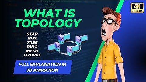 What is Topology? full Explanation in 3D Animation |BUS, STAR, RING, MESH,TREE and Hybrid Topologies