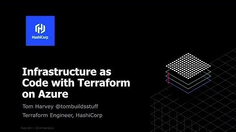 Infrastructure as Code with Terraform on Azure - Tom Harvey