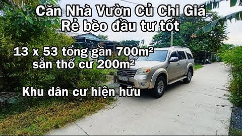 Nhà đất củ chi | giá rẻ | giới thiệu | Căn Nhà Vườn lý tưởng gần 700m² thổ cư 200m² ngang 13x53