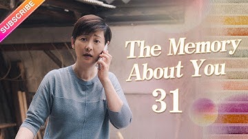 【ENG SUB】The Memory About You EP31︱Yang Xuwen, Xu Lingyue, Fu Xinbo
