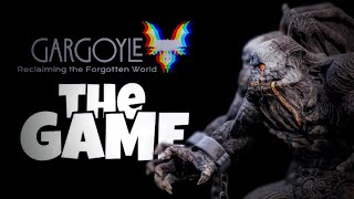 Gargoyle: Reclaiming the Forgotten World
