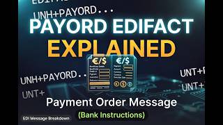 PAYORD EDIFACT Explained | Payment Order Message (Bank Instructions)