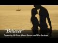 Believer Featuring Hi Tone Blunt Brown And Pro Luciano mp3