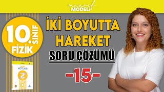 İki Boyutta İvmeli Hareket Soru Çözümü 10.Sınıf Fizik Yeni Müfredat Maarif Model