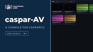 caspar-AV — a live-events media server console, built on CasparCG