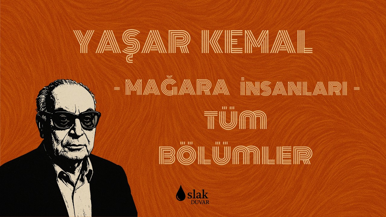 Yaşar Kemal Mağara İnsanları