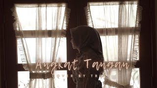 ANGKAT TANGAN |ASILA MAISA | COVER BY TRIA