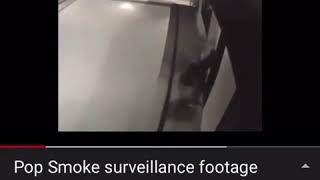 Pop Smoke CCTV surveillance footage.