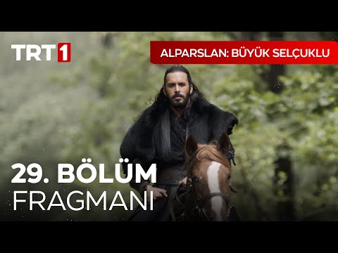 Alparslan: Büyük Selçuklu 29. Bölüm Fragmanı