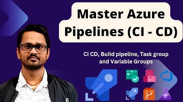 Azure DevOps Tutorial for Beginners | Azure Build Pipelines, Task Groups, and Variable Groups #9