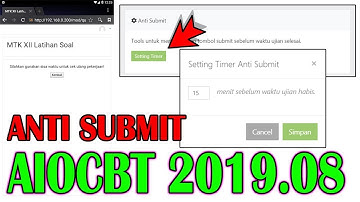 ANTI SUBMIT, FITUR TERBARU AIO CBT VERSI 2019 08 - TUTORIAL AIO CBT PART 21