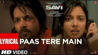SAVI_ Paas Tere Main (Lyrics) Divya K, Harshvardhan _ Javed-Mohsin, Shreya Ghoshal, Jubin Nautiyal-