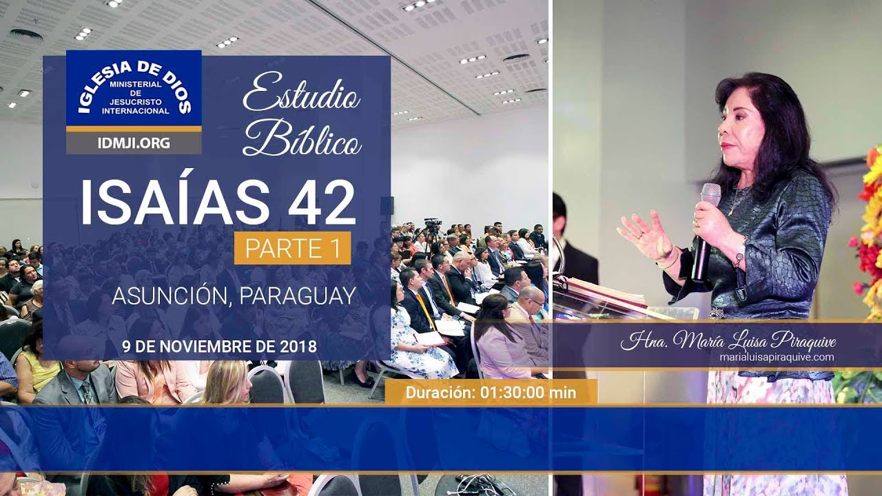 519 - Estudio bíblico: Isaías 42 - Parte 1 - Asunción , Paraguay , Hna. María Luisa Piraquive, IDMJI