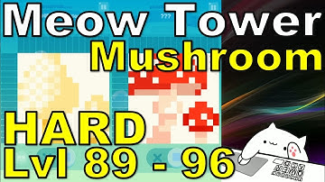 HARD Walkthrough Level 89 - 96 (Mushroom Level) - Meow Tower: Nonogram Cute Cats