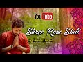 Shree ram stuti  shivam sharma  shree ram chandra kripalu bhajman  ram bhajan  devotional song