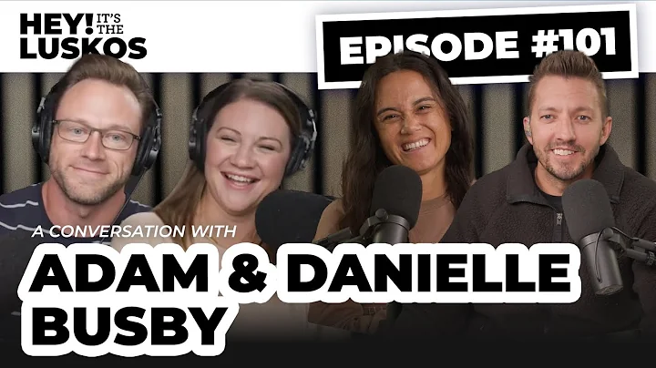 #101 - OutDaughtered with Adam and Danielle Busby