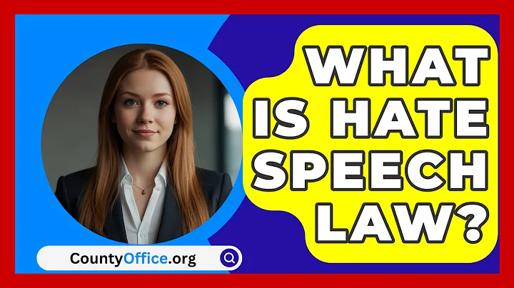 What Is Hate Speech Law? - CountyOffice.org