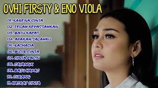 Ovhi Firsty \u0026 Eno Viola - Batu Kapas FULL ALBUM