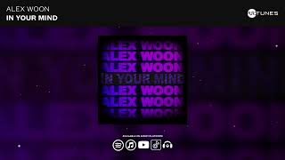 Alex Woon - In Your Mind