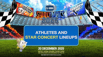 “GMMTV STARLYMPICS 2025” ATHLETES and STAR CONCERT LINEUPS!