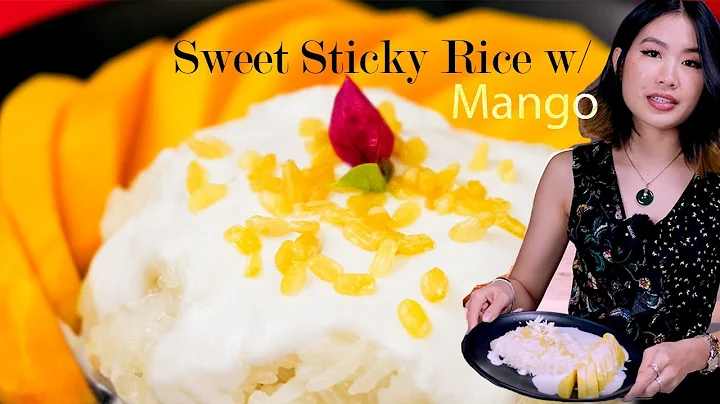 Thai Sweet Sticky Rice with Mango Recipe | Step by Step Guide of the OG Thai Dessert Everyone Loves!