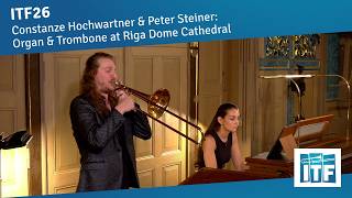 Download lagu Constanze Hochwartner & Peter Steiner: Organ & Trombone at Riga Dome Cathedral | ITF26