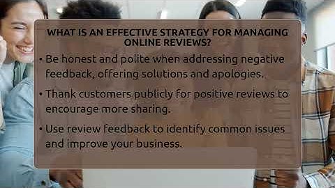 What Is An Effective Strategy For Managing Online Reviews? - Everyday-Networking