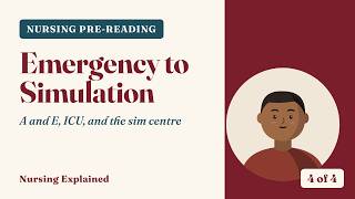 Emergency, Intensive Care, the Verdict and the Simulation Centre | Nursing Pre-Reading 4 of 4