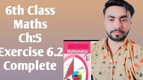 6th class exercise 6.2 complete,6th maths,afaq iqbal series