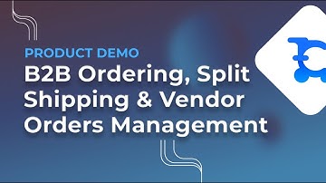 Streamline B2B Orders with Clarity eCommerce | Split Shipments, Multi-Location Fulfillment & More!