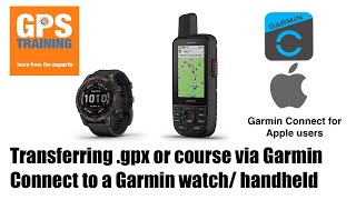 How to transfer a course/ .gpx file to a Garmin using Connect - Apple users