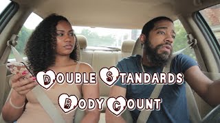 Double Standard Body Count Ep. 1