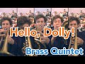 Hello, Dolly! Brass Quintet Arrangement