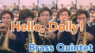 Hello, Dolly! Brass Quintet Arrangement