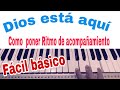 Dios est aqu piano fcil  como poner ritmo de acompaamiento al piano