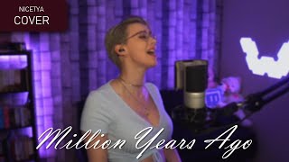 Adele - Million Years Ago (Nicetya Cover) Resimi