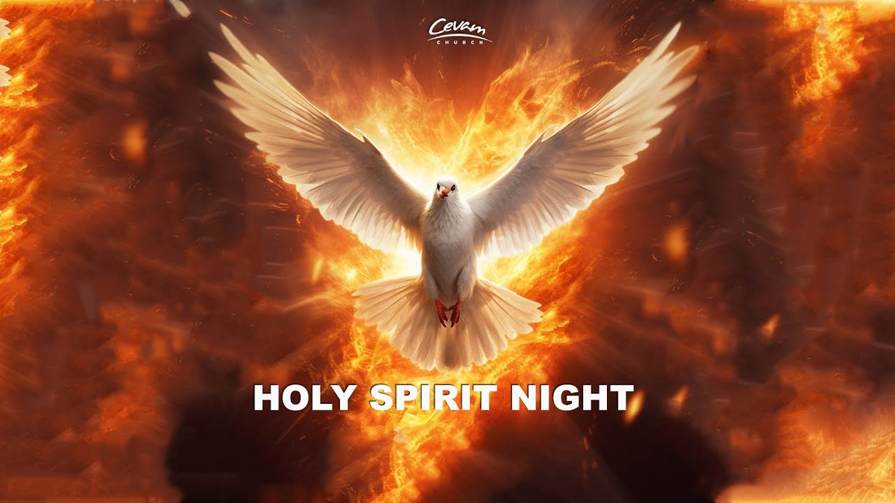 Cevam On Air HOLY SPIRIT NIGHT 26.05.2023 YouTube Cevam On Air HOLY SPIRIT NIGHT 26.05.2023 YouTube