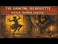 The Dancing Silhouette by Natalie Sumner Lincoln | Full Audiobook