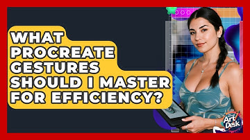 What Procreate Gestures Should I Master For Efficiency? - The Virtual Art Desk