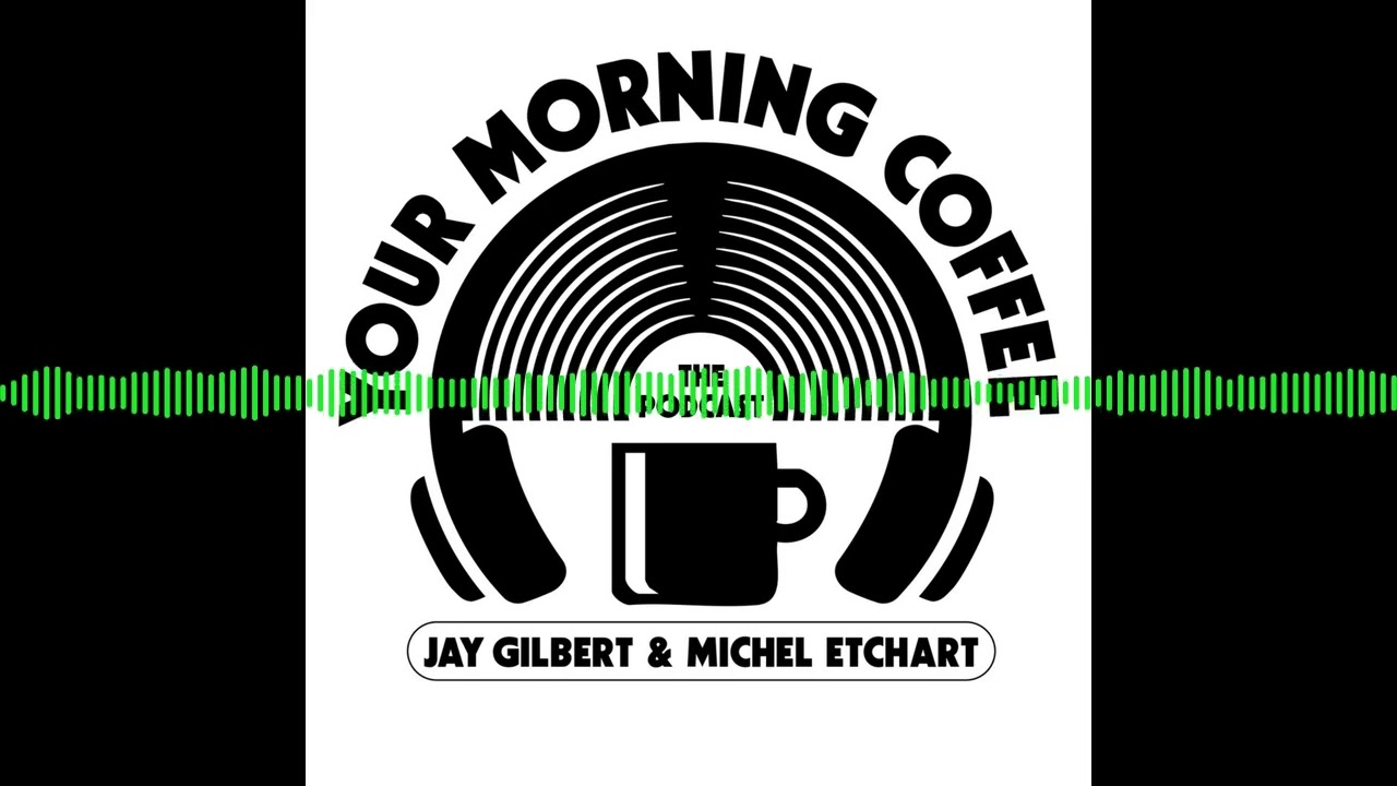 Your Morning Coffee Podcast - Episode 287