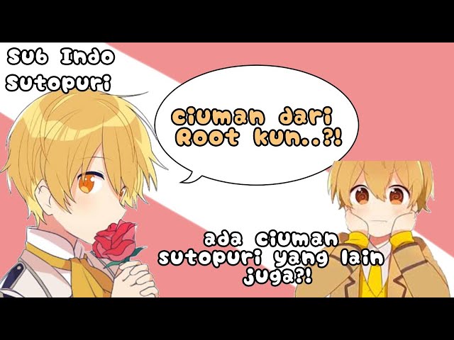 ｢ Sutopuri Sub Indo｣ Ciuman dari Root dan sutopuri yang lain?! class=