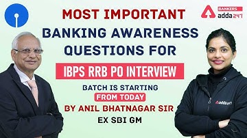 Important Banking Awareness Questions for IBPS RRB PO Interview by Anil Bhatnagar sir (Ex SBI GM)