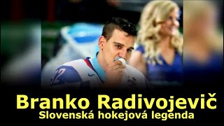 Slovenská hokejová legenda - Branko Radivojevič